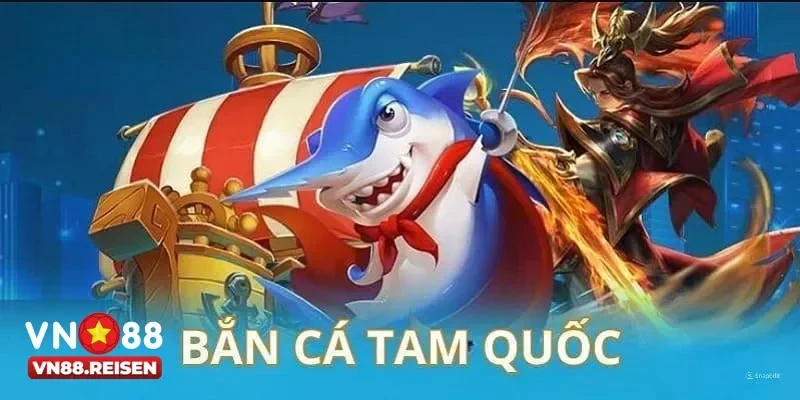 ban ca tam quoc